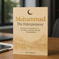 Muhammad The Entrepreneur [ebook]